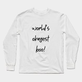 World's okayest boo Long Sleeve T-Shirt